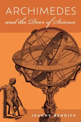 Archimedes a dvere vedy: Nesmrteľní vedci - Archimedes and the Door of Science: Immortals of Science