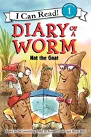 Denník červa: Nat the Gnat - Diary of a Worm: Nat the Gnat
