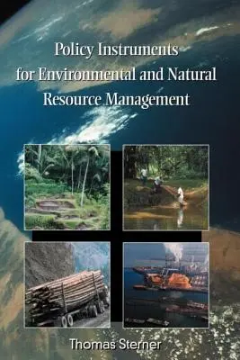 Nástroje politiky pre riadenie životného prostredia a prírodných zdrojov - Policy Instruments for Environmental and Natural Resource Management