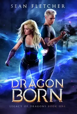Zrodený drak (Odkaz drakov, kniha prvá) - Dragon Born (Legacy of Dragons Book One)