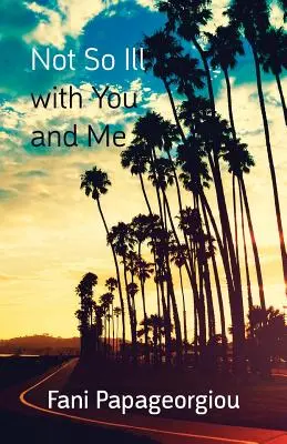 Nie je to s tebou a so mnou také zlé - Not So Ill with You and Me