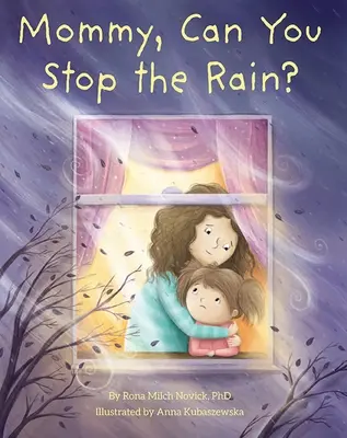 Mami, môžeš zastaviť dážď? - Mommy, Can You Stop the Rain?