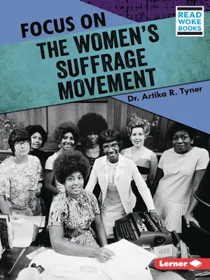 Zameranie na hnutie za volebné právo žien - Focus on the Women's Suffrage Movement