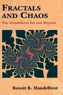 Fraktály a chaos: Mandelbrotova množina a iné - Fractals and Chaos: The Mandelbrot Set and Beyond