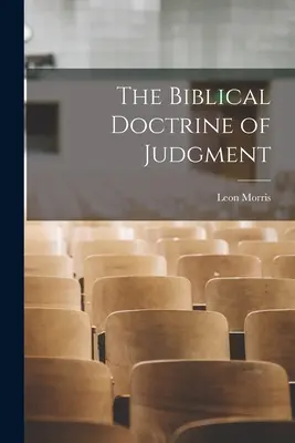 Biblické učenie o súde - The Biblical Doctrine of Judgment
