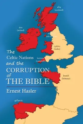 Keltské národy a korupcia Biblie - The Celtic Nations and The Corruption of The Bible