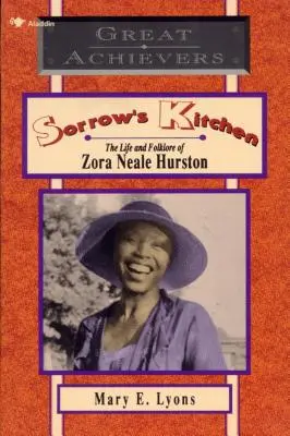 Smútočná kuchyňa: Život a folklór Zory Neale Hurstonovej - Sorrow's Kitchen: The Life and Folklore of Zora Neale Hurston