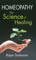 Homoeopatia - veda o liečení - Homoeopathy - The Science of Healing