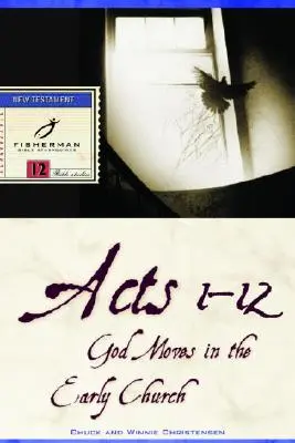 Skutky 1-12: Boh sa pohybuje v ranej cirkvi - Acts 1-12: God Moves in the Early Church