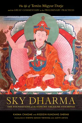 Nebeská dharma: Základy učenia o poklade Namch - Sky Dharma: The Foundations of the Namch Treasure Teachings