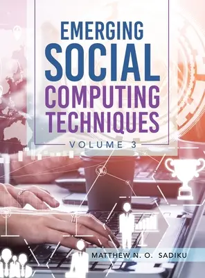 Emerging Social Computing Techniques: Zväzok 3 - Emerging Social Computing Techniques: Volume 3