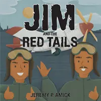Jim a červené chvosty - Jim and the Red Tails