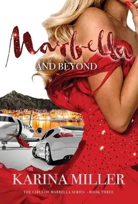 Marbella a ďalej - Marbella and Beyond