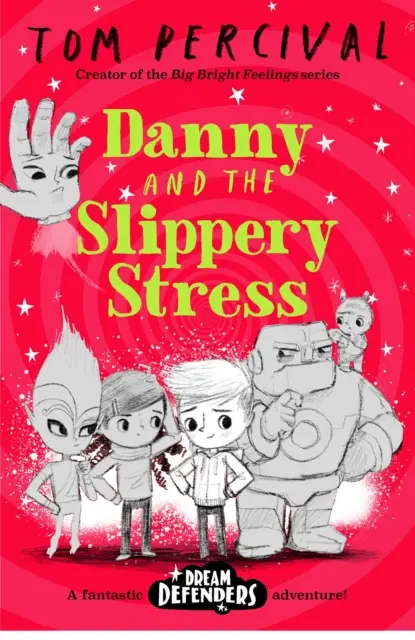 Danny a šmykľavý stres (Percival Tom (autor/ilustrátor)) - Danny and the Slippery Stress (Percival Tom (Author/Illustrator))