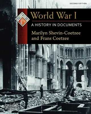 Prvá svetová vojna: Dejiny v dokumentoch - World War I: A History in Documents