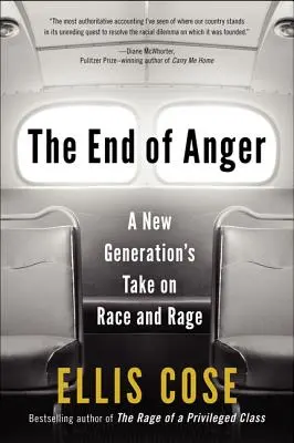 Koniec hnevu: Nová generácia sa zaoberá rasou a hnevom - The End of Anger: A New Generation's Take on Race and Rage