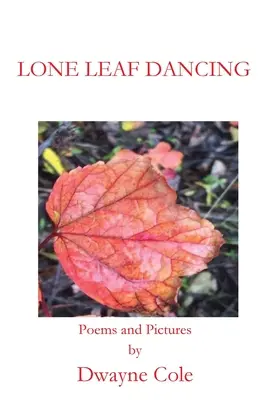 Tanec osamelých listov - Lone Leaf Dancing