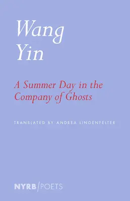 Letný deň v spoločnosti duchov: Vybrané básne - A Summer Day in the Company of Ghosts: Selected Poems