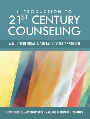 Úvod do poradenstva 21. storočia: Prístup k multikultúrnej a sociálnej spravodlivosti - Introduction to 21st Century Counseling: A Multicultural and Social Justice Approach