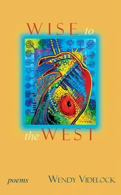Múdry na západ: Básne - Wise to the West: Poems