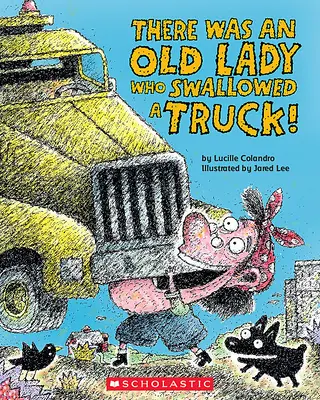 Bola jedna stará dáma, ktorá zhltla kamión - There Was an Old Lady Who Swallowed a Truck