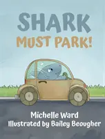 Žralok musí zaparkovať! - Shark Must Park!
