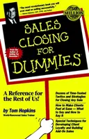 Uzatváranie predaja pre hlupákov - Sales Closing for Dummies