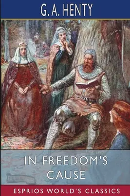 V mene slobody (Esprios Classics) - In Freedom's Cause (Esprios Classics)