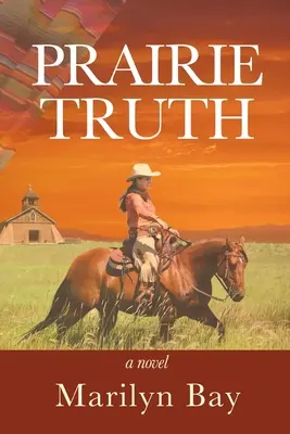 Prérijná pravda - Prairie Truth
