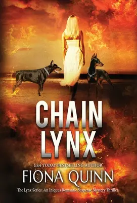 Chain Lynx: Romantický triler s napätím a tajomstvom Iniquus - Chain Lynx: An Iniquus Romantic Suspense Mystery Thriller