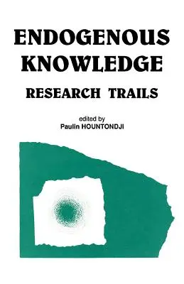 Endogénne vedomosti: Výskum tra - Endogenous Knowledge: Research Tra