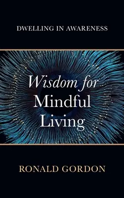 Múdrosť pre uvedomelý život - Wisdom for Mindful Living