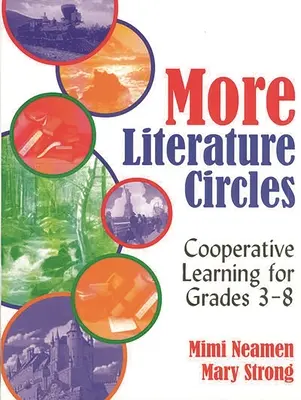 Ďalšie literárne krúžky: Kooperatívne vyučovanie pre 3. až 8. ročník - More Literature Circles: Cooperative Learning for Grades 3-8