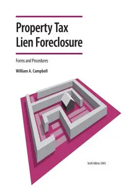 Formuláre a postupy pri vyrubení dane z nehnuteľnosti - Property Tax Lien Foreclosure Forms and Procedures
