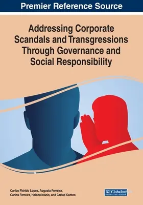 Riešenie podnikových škandálov a priestupkov prostredníctvom riadenia a sociálnej zodpovednosti - Addressing Corporate Scandals and Transgressions Through Governance and Social Responsibility