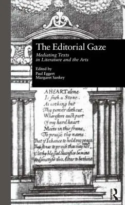 The Editorial Gaze: Sprostredkovanie textov v literatúre a umení - The Editorial Gaze: Mediating Texts in Literature and the Arts