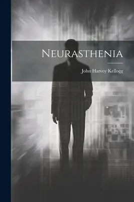 Neurasténia - Neurasthenia