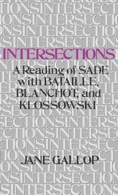 Križovatky: Čítanie Sada s Bataillom, Blanchotom a Klossowským - Intersections: A Reading of Sade with Bataille, Blanchot, and Klossowski