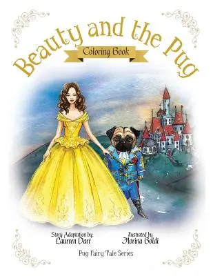 Kráska a mopslík Omaľovánky - Beauty And The Pug Coloring Book