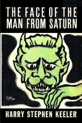 Tvár muža zo Saturnu - The Face of the Man From Saturn