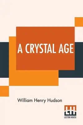 Krištáľový vek - A Crystal Age