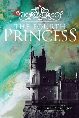 Štvrtá princezná - The Fourth Princess