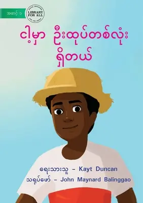 Mám klobúk - ငါ့မှာ ဦးထုပ်တစ်လုံး - I Have A Hat - ငါ့မှာ ဦးထုပ်တစ်လုံး