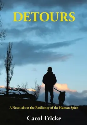 Obchádzky: Román o odolnosti ľudského ducha - Detours: A Novel about the Resiliency of the Human Spirit