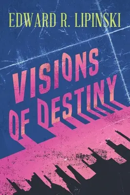 Vízie osudu - Visions of Destiny