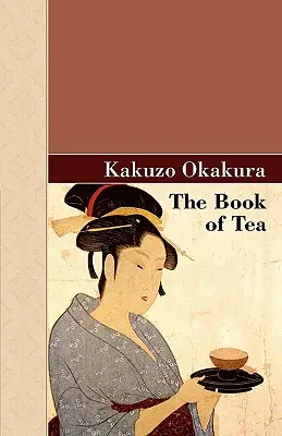 Kniha o čaji - The Book of Tea