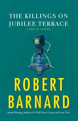 Vraždy na Jubilejnej terase: Román plný napätia - The Killings on Jubilee Terrace: A Novel of Suspense