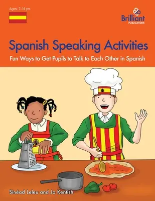 Aktivity v španielčine - zábavné spôsoby, ako prinútiť žiakov rozprávať sa po španielsky - Spanish Speaking Activities - Fun Ways to Get Pupils to Talk to Each Other in Spanish