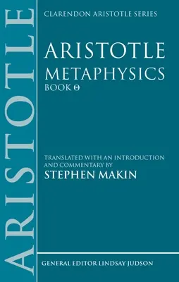 Aristoteles: Aristoteles: Metafyzika Theta: Preklad s úvodom a komentárom - Aristotle: Metaphysics Theta: Translated with an Introduction and Commentary