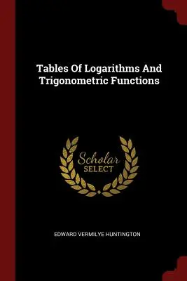 Tabuľky logaritmov a trigonometrických funkcií - Tables Of Logarithms And Trigonometric Functions